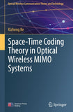 Space-Time Coding Theory in Optical Wireless MIMO Systems