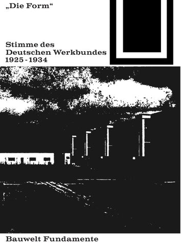 Die Form – Stimme des Deutschen Werkbundes 1925–1934