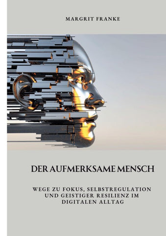 Der aufmerksame Mensch