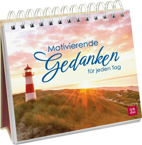 Motivierende Gedanken für jeden Tag