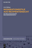 Moderationsstile aus Rezipientensicht