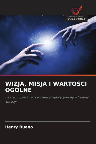 WIZJA, MISJA I WARTO¿CI OGÓLNE
