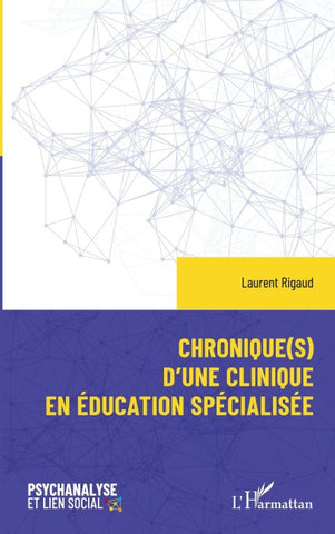 Chronique(s) d'une clinique en éducation spécialisée