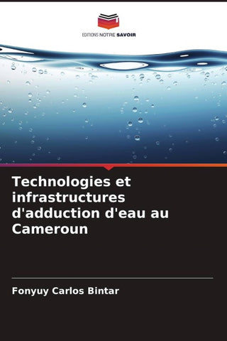 Technologies et infrastructures d'adduction d'eau au Cameroun