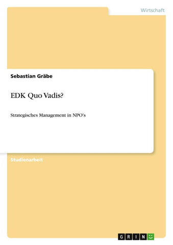 EDK Quo Vadis?