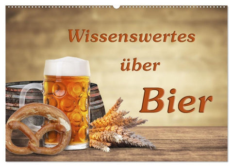 Wissenswertes über Bier (Wandkalender 2027 DIN A2 quer), CALVENDO Monatskalender