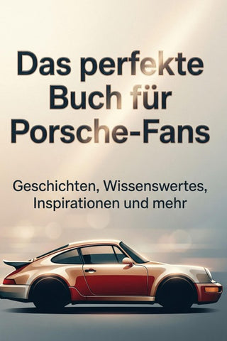 Das perfekte Buch für Porsche-Fans