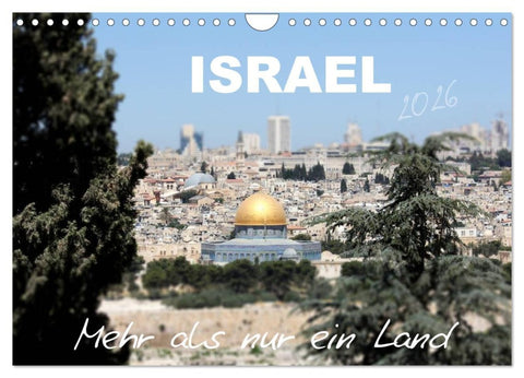 ISRAEL - Mehr als nur ein Land 2026 (Wandkalender 2026 DIN A4 quer), CALVENDO Monatskalender