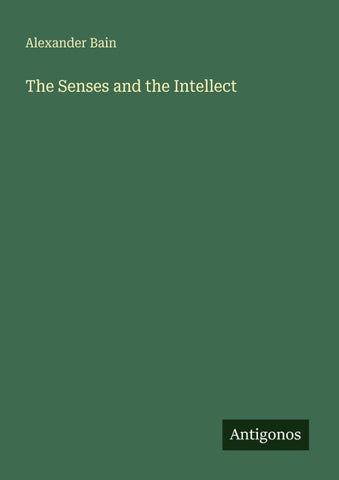 The Senses and the Intellect