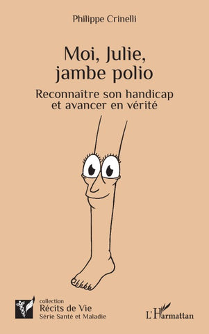 Moi, Julie, jambe polio