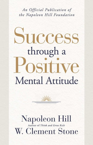 Success through a Positive Mental Attitude