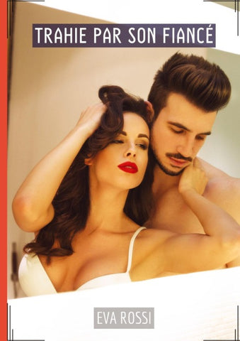 Trahie par son Fiancé