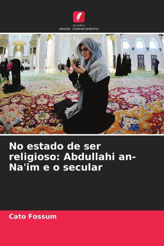 No estado de ser religioso: Abdullahi an-Na'im e o secular