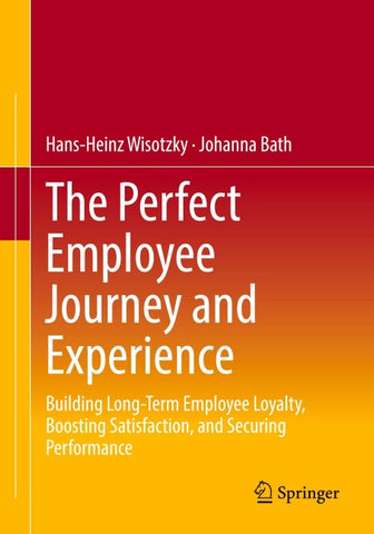 The Perfect Employee Journey and Experience
