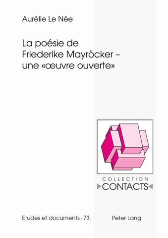 La poésie de Friederike Mayröcker – une « œuvre ouverte »