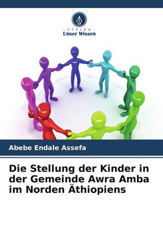 Die Stellung der Kinder in der Gemeinde Awra Amba im Norden Äthiopiens