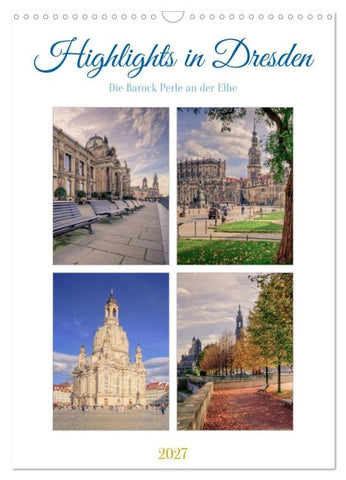 Highlights in Dresden (Wandkalender 2027 DIN A3 hoch), CALVENDO Monatskalender