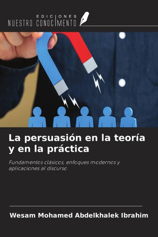 La persuasión en la teoría y en la práctica