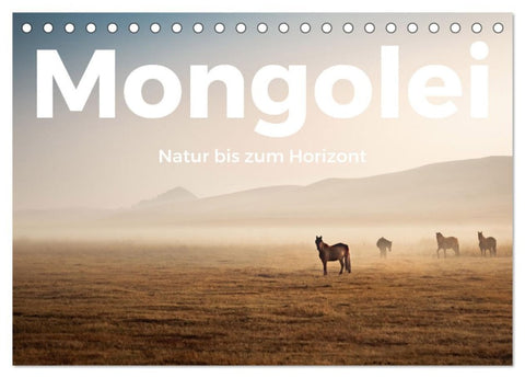 Mongolei - Natur bis zum Horizont (Tischkalender 2026 DIN A5 quer), CALVENDO Monatskalender