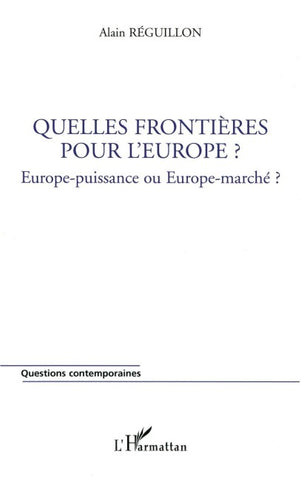 Quelles frontières pour l'Europe ?