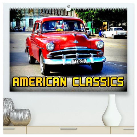 American Classics (hochwertiger Premium Wandkalender 2027 DIN A2 quer), Kunstdruck in Hochglanz