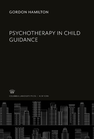 Psychotherapy in Child Guidance