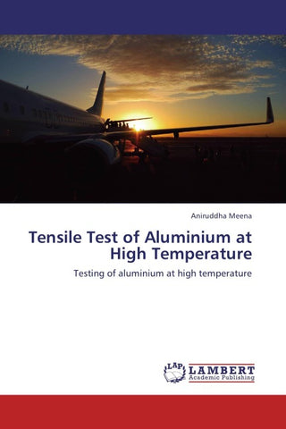 Tensile Test of Aluminium at High Temperature