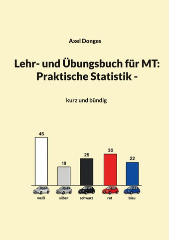 Lehr- und Übungsbuch für MT: Praktische Statistik
