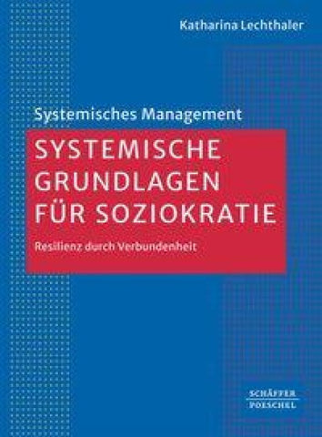 Systemische Grundlagen für Soziokratie