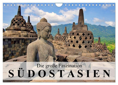 Die große Faszination Südostasien (Wandkalender 2027 DIN A4 quer), CALVENDO Monatskalender
