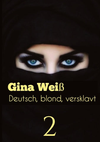 Deutsch, blond, versklavt 2