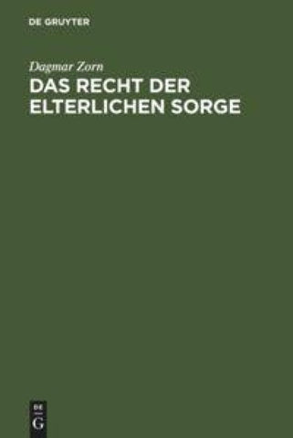 Das Recht der elterlichen Sorge