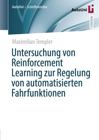 Untersuchung von Reinforcement Learning zur Regelung von automatisierten Fahrfunktionen