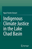 Indigenous Climate Justice in the Lake Chad Basin