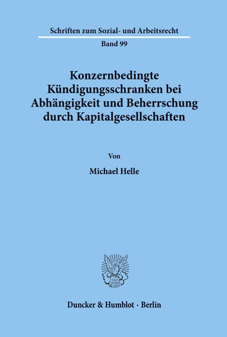 Konzernbedingte Kündigungsschranken bei Abhängigkeit und Beherrschung durch Kapitalgesellschaften.