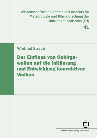 Der Einfluss von Gebirgswellen auf die Initiierung und Entwicklung konvektiver Wolken