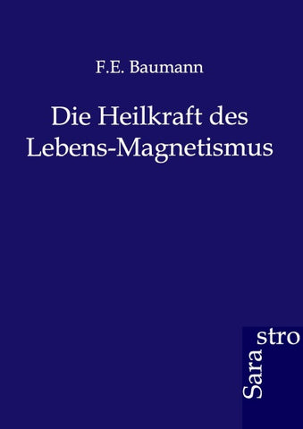 Die Heilkraft des Lebens-Magnetismus