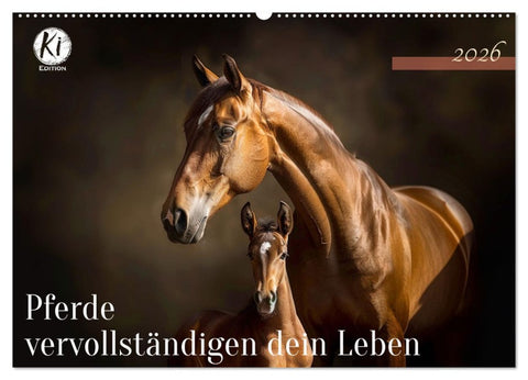 Pferde vervollständigen dein Leben (Wandkalender 2026 DIN A2 quer), CALVENDO Monatskalender