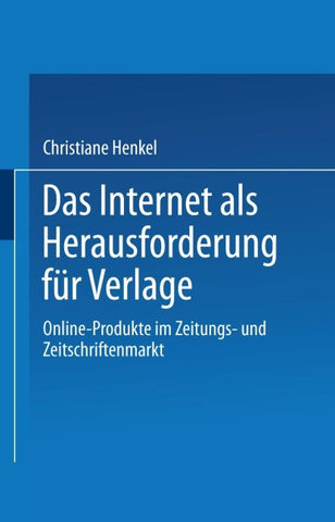 Das Internet als Herausforderung für Verlage