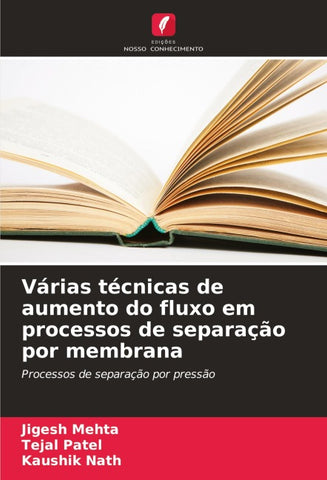 Várias técnicas de aumento do fluxo em processos de separação por membrana