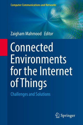 Connected Environments for the Internet of Things