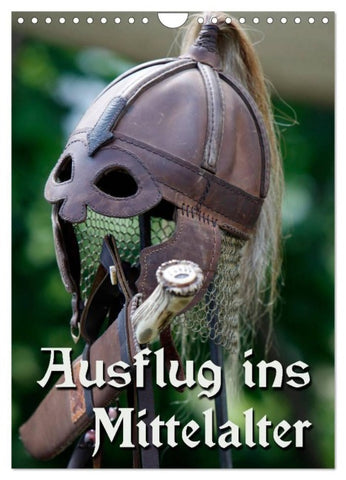 Ausflug ins Mittelalter (Wandkalender 2027 DIN A4 hoch), CALVENDO Monatskalender
