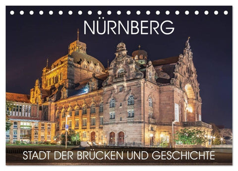 Nürnberg - Stadt der Brücken und Geschichte (Tischkalender 2027 DIN A5 quer), CALVENDO Monatskalender