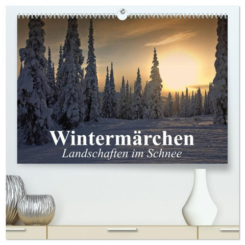 Wintermärchen Landschaften im Schnee (hochwertiger Premium Wandkalender 2027 DIN A2 quer), Kunstdruck in Hochglanz