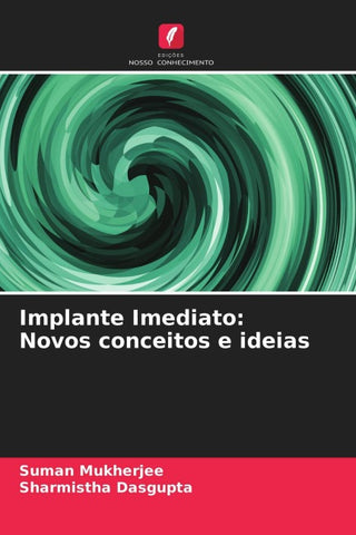 Implante Imediato: Novos conceitos e ideias