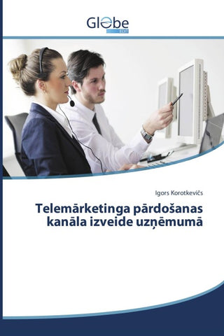 Telem¿rketinga p¿rdo¿anas kan¿la izveide uz¿¿mum¿