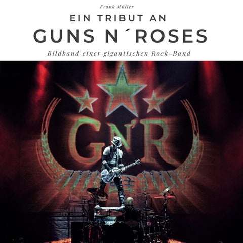 Ein Tribut an <br> Guns n' Roses