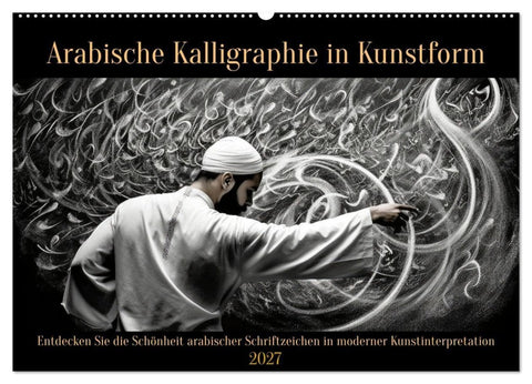 Arabische Kalligraphie in Kunstform (Wandkalender 2027 DIN A2 quer), CALVENDO Monatskalender