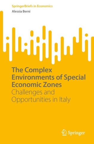 The Complex Environments of Special Economic Zones
