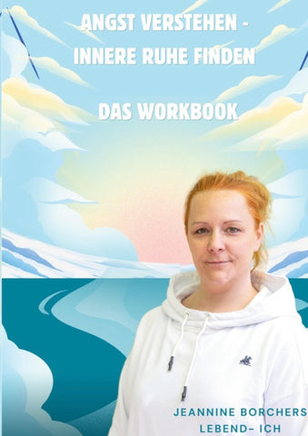 Angst verstehen- innere Ruhe finden